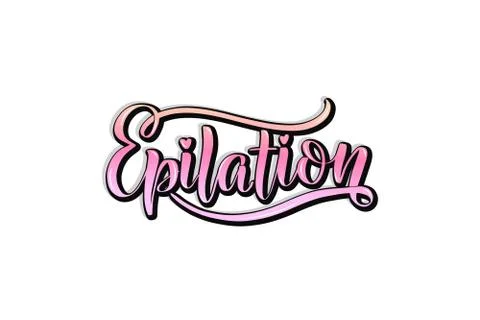 Epilation procedure lettering. Hand drawn vector illustration. Ink drawing. Stock Illustration
