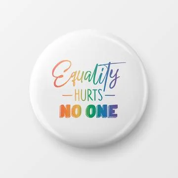 Equality Hurts No One. Button Pin Badge with LGBT Quote, Pride Month Celebrate Stock Illustration