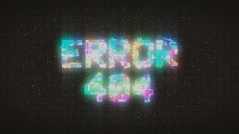 ERROR 404. Glitch Text. 404 Error inscription on digital screen Stock Illustration