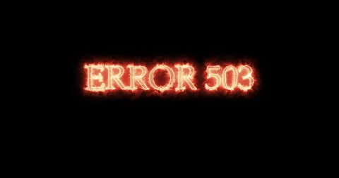 Error 503 written with fire. Loop Stock Footage 153310628
