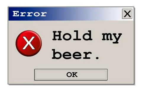 Error box Hold my beer Stock-Illustration
