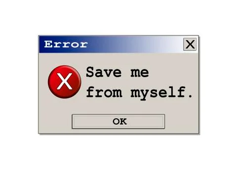 Error box Save me from myself Stock-Illustration