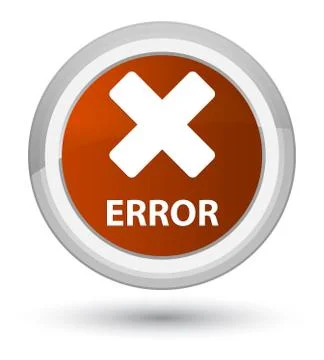 Error (cancel icon) prime brown round button Stock Illustration