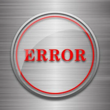Error icon. Internet button on metallic background.. Illustrazione stock