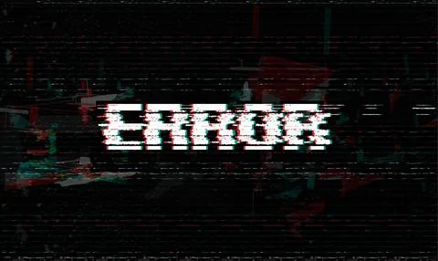 Error message, glitch, system failure vector illustration, black glitch effect Illustrazione stock