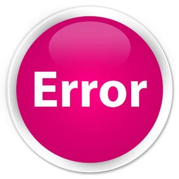 Error premium pink round button Stock Illustration