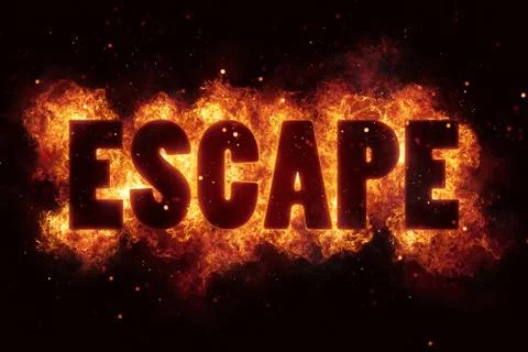 Escape fire flames burn burning text explosion explode Stock Illustration