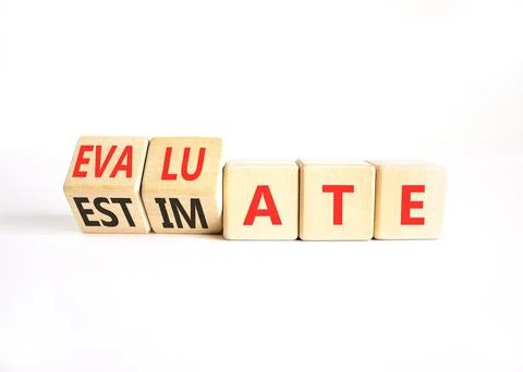 Estimate or evaluate symbol. Concept words Evaluate to Estimate on beautifu.. Stock Photos