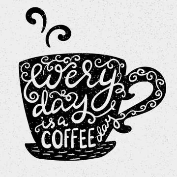 Every day is a coffee day Stock Illustration