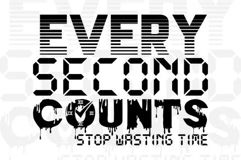 Every second counts - stop wasting time t-shirt design Stock Illustration