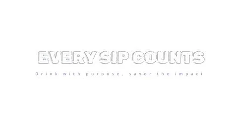 EVERY SIP COUNTS isolated typography mask on white with neutral gray cast shadow Stock Illustration