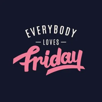 Everybody Loves Friday. Stock Illustration