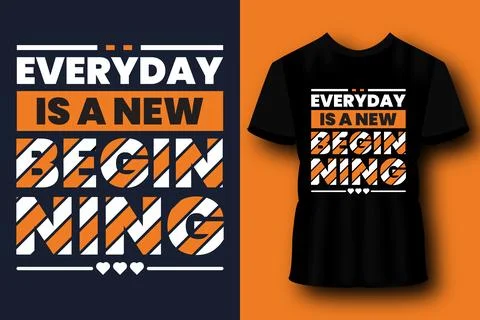 Everyday is new beginning Retro Typography T-shirt Design Stock Illustration
