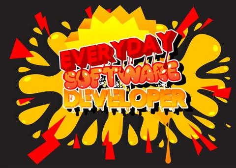 Everyday Software Developer. Graffiti tag. Abstract modern street art decor.. イラスト素材