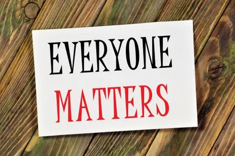 Everyone matters. Text label in the ad placemark. Stock Photos