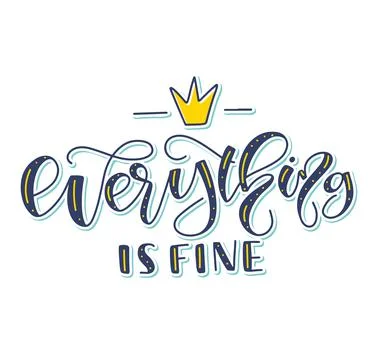 Everything is fine colored lettering isolated on white background Illustrazione stock