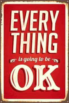 Everything is Going to be OK Metal Sign Ilustración de archivo