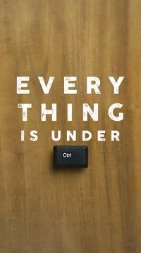 Everything Is Under Control Concept With Ctrl Keyboard Key On Wooden Background Stock Photos