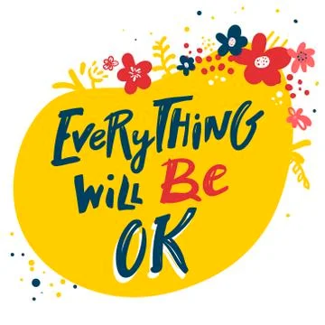 Everything will be ok. hand drawn lettering phrase, isolated on the yellow ba Stock Illustration