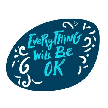 Everything will be ok. hand drawn lettering phrase, isolated on the yellow ba Stock Illustration