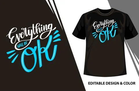 Everything will be ok Motivation hand-drawn doodle lettering t-shirt design.. Stock-Illustration