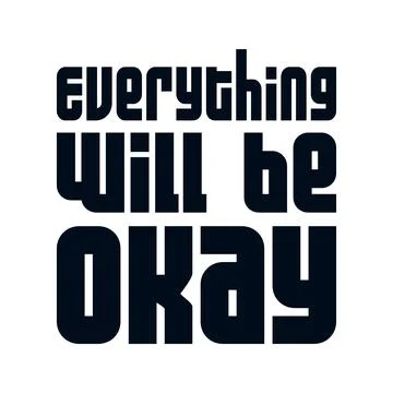 Everything will be okay. stylish typography design. Stock Illustration