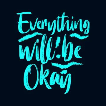 Everything will be okay. stylish typography design. Stock Illustration