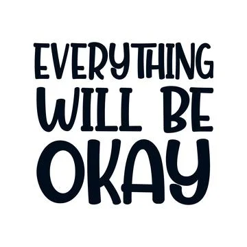 Everything will be okay. stylish typography design. Stock Illustration