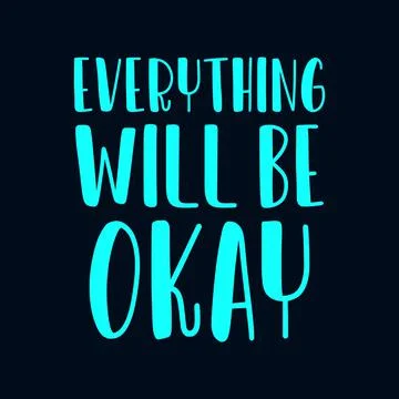 Everything will be okay. stylish typography design. Stock Illustration