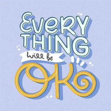 Everythink will be ok lettering Stock Illustration