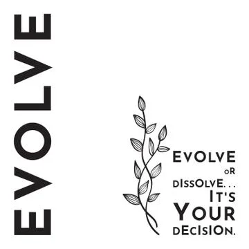 Evolve or dissolve ... It's your decision quote Illustrazione stock