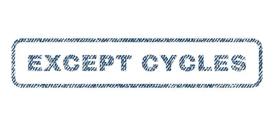 Except Cycles Text Textile Seal Stamp Watermark Stock Illustration