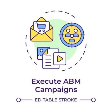Execute abm campaigns multi color concept icon Stock Illustration
