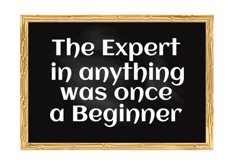 The expert in anything was once a beginner. Blackboard concept record Stock Illustration