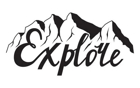 Explore of mountains. Vector illustration. Hand drawn Modern brush lettering of Stock Illustration