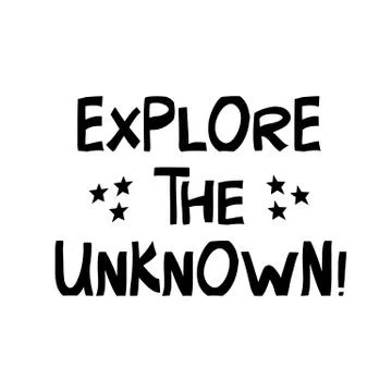 Explore the unknown. Cute hand drawn lettering in modern scandinavian style.  Stock Illustration
