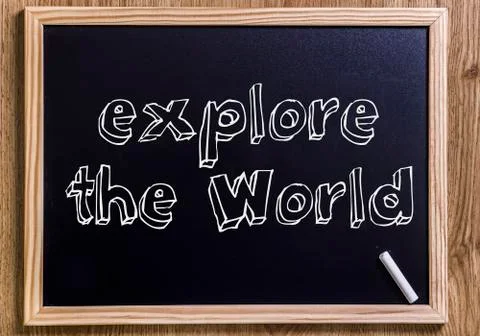 Explore the World - New chalkboard with 3D outlined text Foto stock