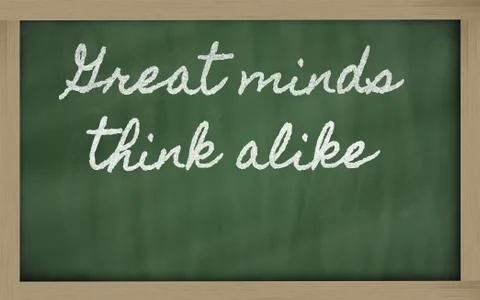 Expression -  great minds think alike - written on a school blackboard with c Stock Illustration