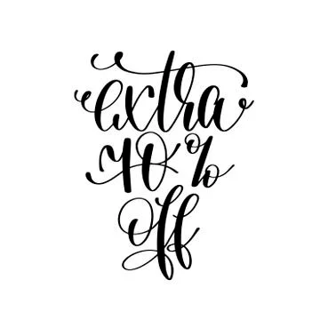 Extra 70% off - black and white hand lettering inscription Stock Illustration