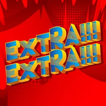 Extra!!! Extra!!! - Comic book style word on abstract background. Stock Illustration
