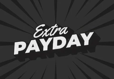 Extra payday celebration with bold text on dark background Stock Illustration