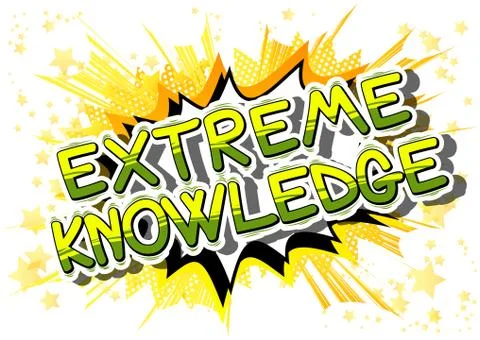 Extreme Knowledge - Comic book style word on abstract background. Stock Illustration