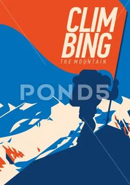 Extreme outdoor adventure poster. Climber on peak with a red flag. Stock Illustration