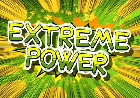 Extreme Power - Comic book style word on abstract background. Stock Illustration