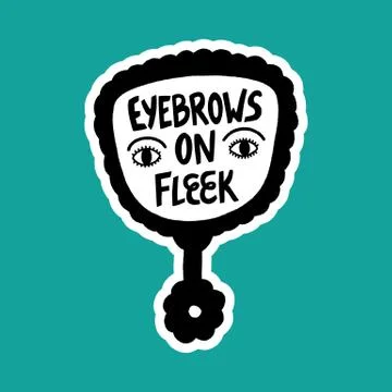 Eyebrows on fleek Stock Illustration
