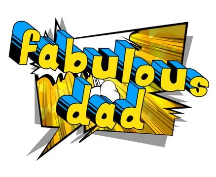 Fabulous Dad - Comic book style word on comic book abstract background. Stock Illustration