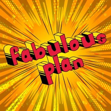 Fabulous Plan - Comic book style phrase on abstract background. Ilustración de archivo