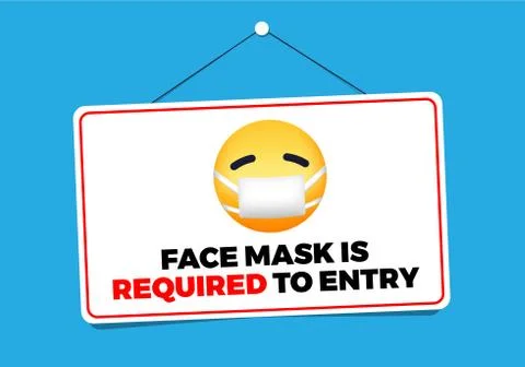 Face Mask is Required to Entry. Warning Sign Poster with Yellow Emoticon Illustrazione stock
