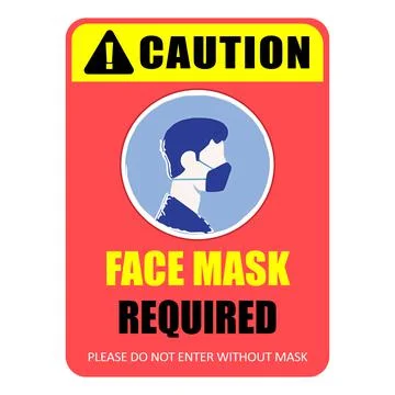 Face Mask required Poster - No Entry -  Face  Mask Required Sign -  Please do Stock Illustration