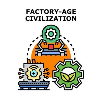 Factory age civilization industrial development concept illustrating technolo Stock Illustration